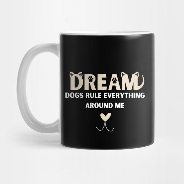 DREAM Dog Lover by Official Friends Fanatic